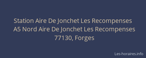 Station Aire De Jonchet Les Recompenses
