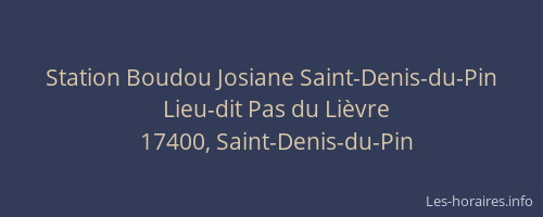 Station Boudou Josiane Saint-Denis-du-Pin