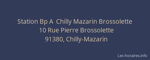 Station Bp A  Chilly Mazarin Brossolette