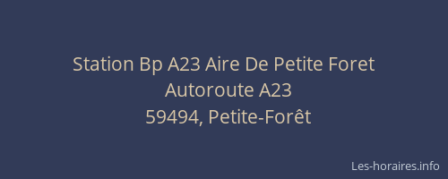 Station Bp A23 Aire De Petite Foret
