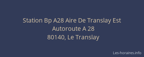 Station Bp A28 Aire De Translay Est