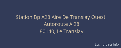 Station Bp A28 Aire De Translay Ouest