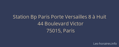 Station Bp Paris Porte Versailles 8 à Huit