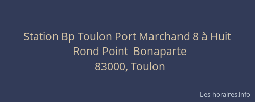 Station Bp Toulon Port Marchand 8 à Huit