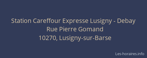 Station Careffour Expresse Lusigny - Debay