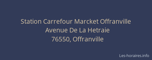 Station Carrefour Marcket Offranville