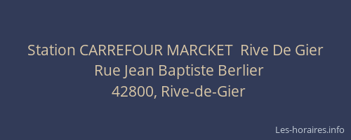 Station CARREFOUR MARCKET  Rive De Gier