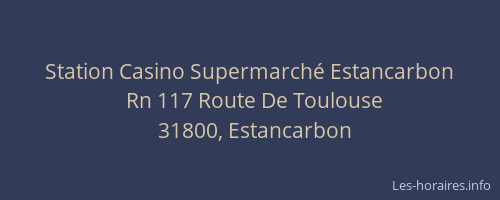 Station Casino Supermarché Estancarbon