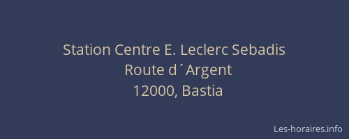 Station Centre E. Leclerc Sebadis
