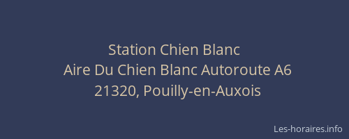 Station Chien Blanc