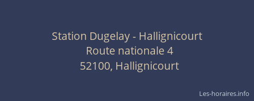 Station Dugelay - Hallignicourt