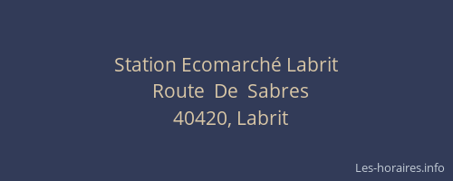Station Ecomarch&eacute; Labrit