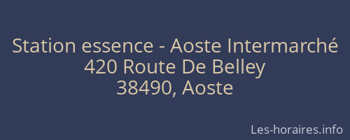 Station essence - Aoste Intermarché