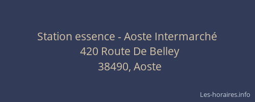 Station essence - Aoste Intermarché