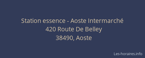 Station essence - Aoste Intermarch&eacute;