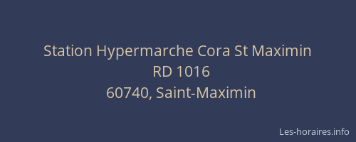 Station Hypermarche Cora St Maximin