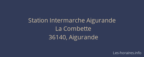 Station Intermarche Aigurande