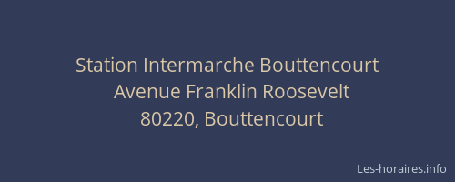 Station Intermarche Bouttencourt
