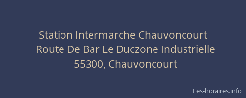 Station Intermarche Chauvoncourt