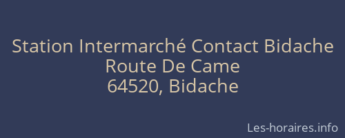 Station Intermarché Contact Bidache
