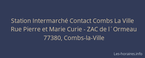 Station Intermarché Contact Combs La Ville