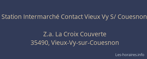 Station Intermarché Contact Vieux Vy S/ Couesnon
