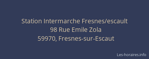 Station Intermarche Fresnes/escault