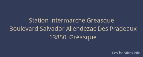 Station Intermarche Greasque