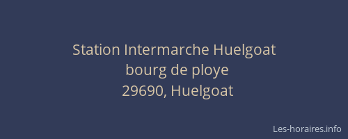 Station Intermarche Huelgoat