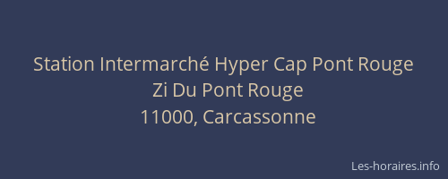 Station Intermarché Hyper Cap Pont Rouge