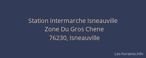 Station Intermarche Isneauville