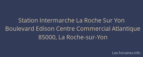 Station Intermarche La Roche Sur Yon
