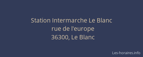 Station Intermarche Le Blanc