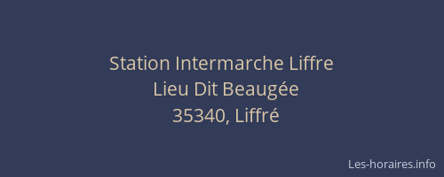 Station Intermarche Liffre