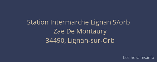 Station Intermarche Lignan S/orb