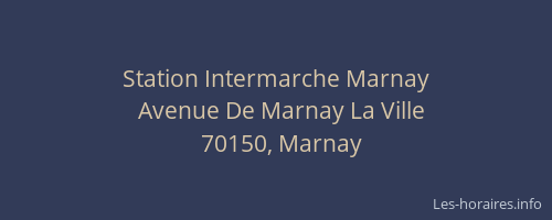 Station Intermarche Marnay