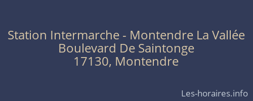 Station Intermarche - Montendre La Vallée