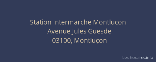 Station Intermarche Montlucon