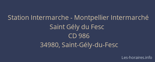 Station Intermarche - Montpellier Intermarché Saint Gély du Fesc
