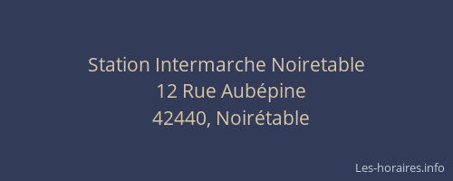 Station Intermarche Noiretable