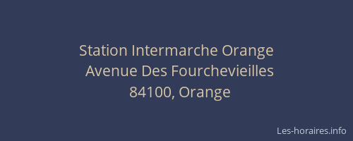 Station Intermarche Orange