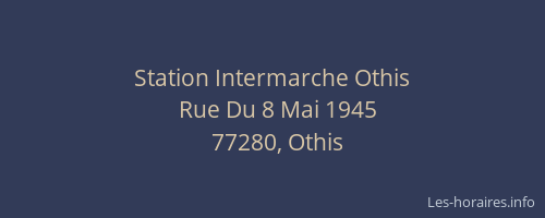 Station Intermarche Othis