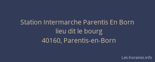 Station Intermarche Parentis En Born