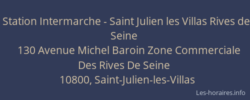 Station Intermarche - Saint Julien les Villas Rives de Seine