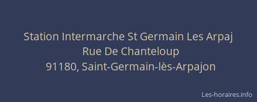 Station Intermarche St Germain Les Arpaj