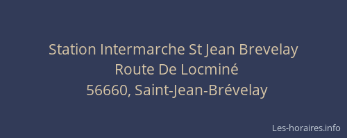 Station Intermarche St Jean Brevelay