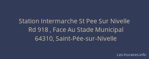 Station Intermarche St Pee Sur Nivelle