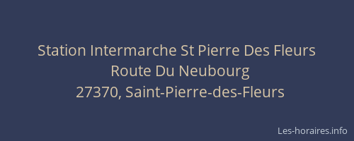 Station Intermarche St Pierre Des Fleurs