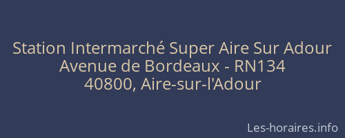 Station Intermarché Super Aire Sur Adour