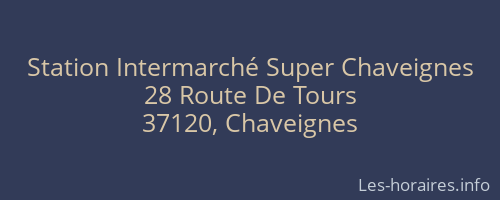 Station Intermarché Super Chaveignes